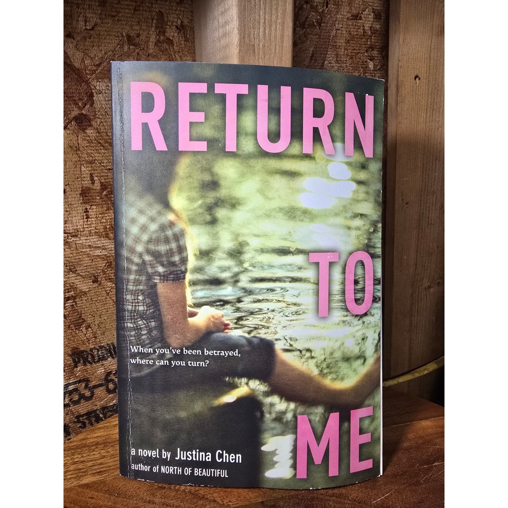 Return to Me by Justina Chen Young Adult Paperback Novel